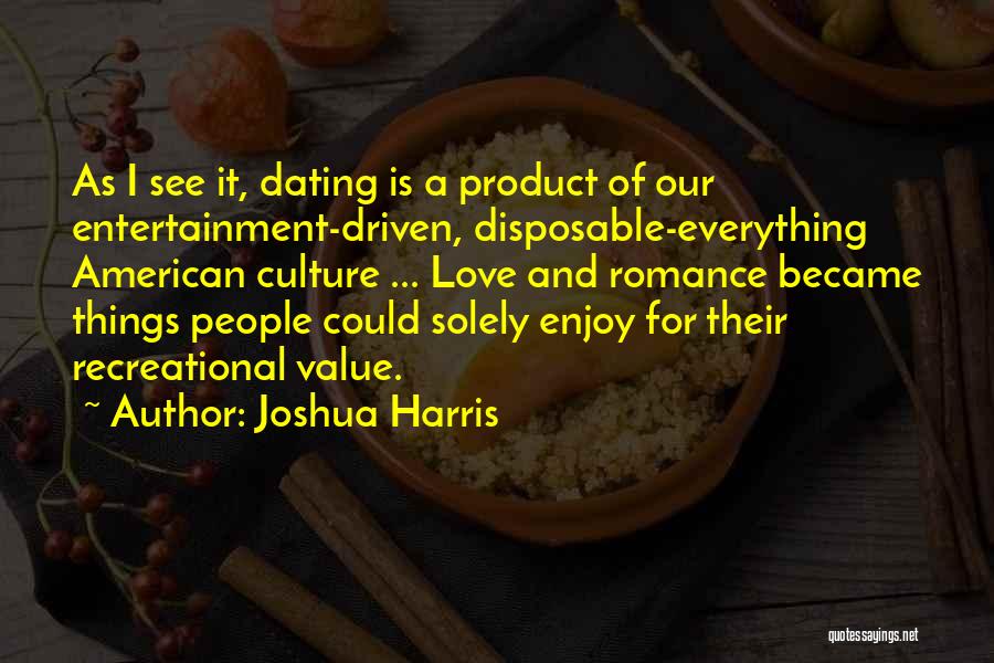 Disposable Quotes By Joshua Harris