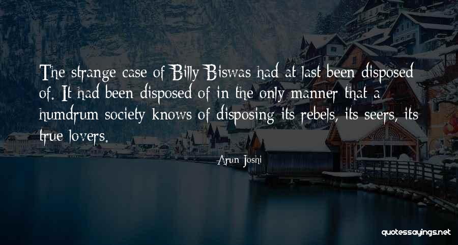 Disposed Of Quotes By Arun Joshi Disposed Of Quotes By Arun Joshi