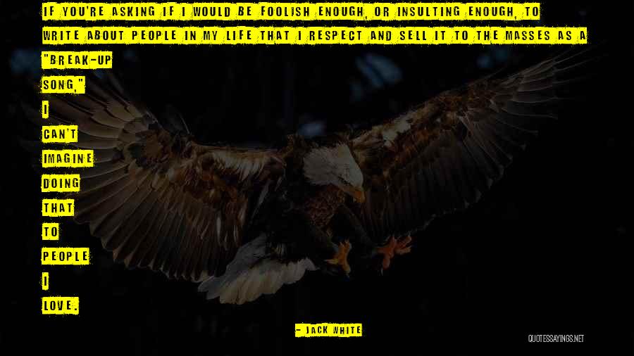 Disposicion In English Quotes By Jack White Disposicion In English Quotes By Jack White