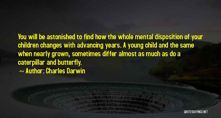 Disposition Quotes By Charles Darwin