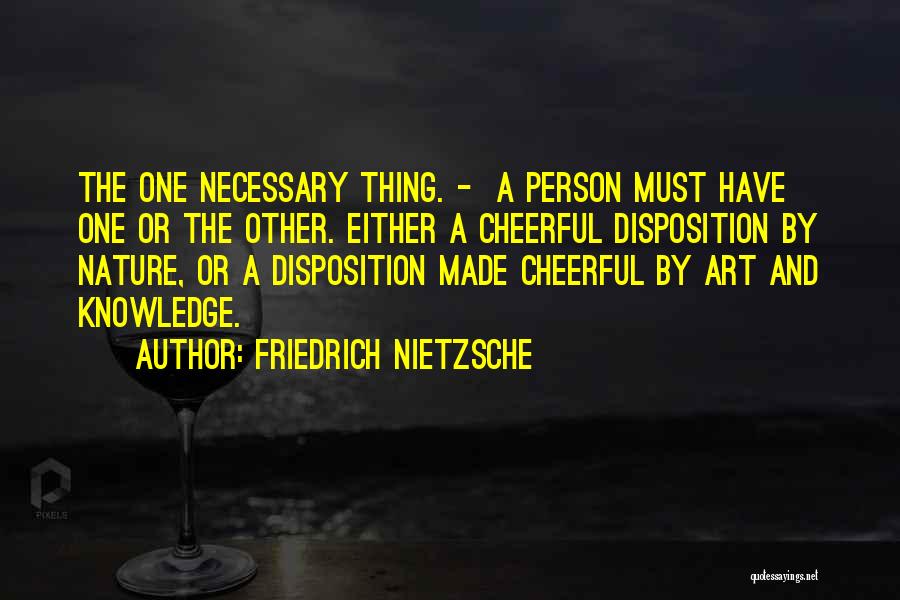 Disposition Quotes By Friedrich Nietzsche