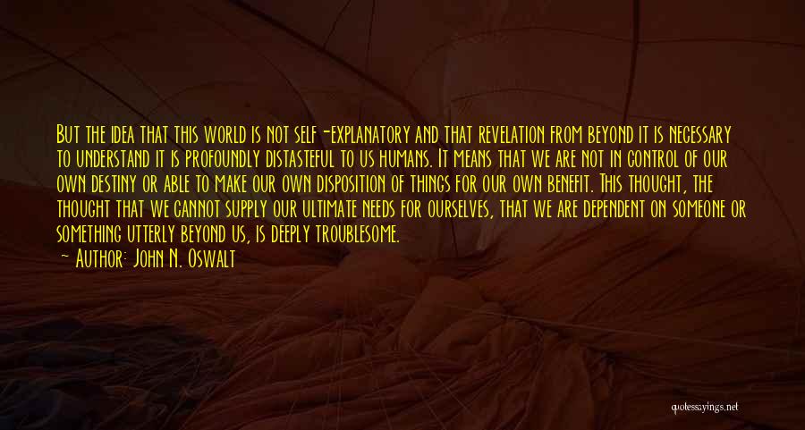 Disposition Quotes By John N. Oswalt
