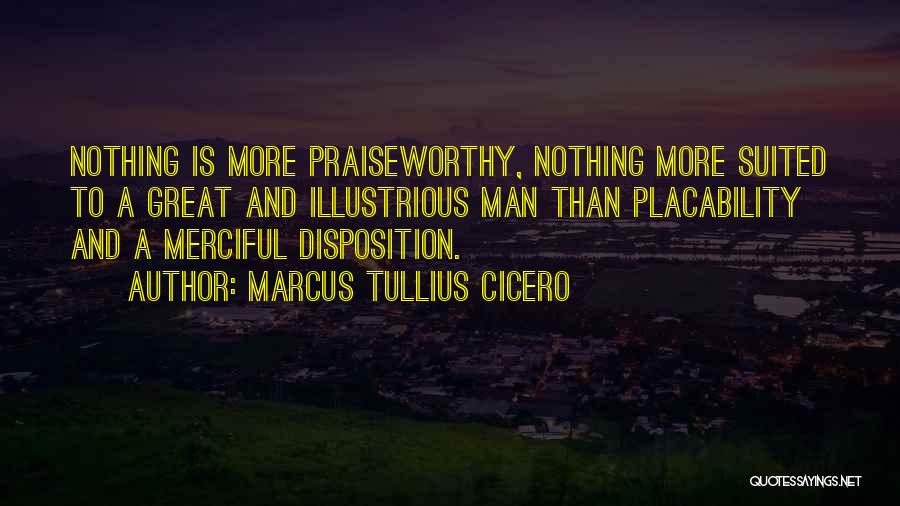 Disposition Quotes By Marcus Tullius Cicero