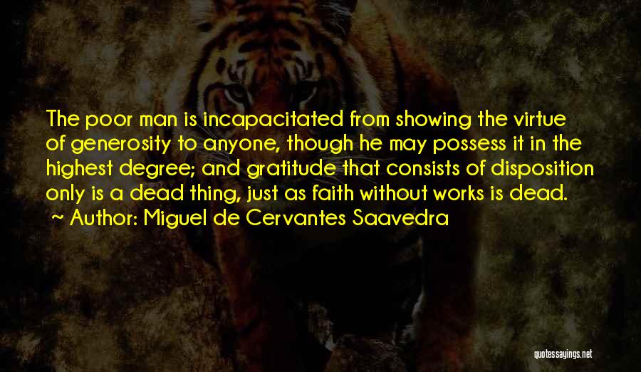 Disposition Quotes By Miguel De Cervantes Saavedra