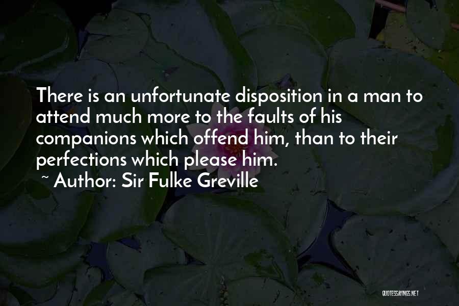 Disposition Quotes By Sir Fulke Greville