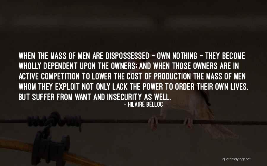 Dispossessed Lives Quotes By Hilaire Belloc Dispossessed Lives Quotes By Hilaire Belloc