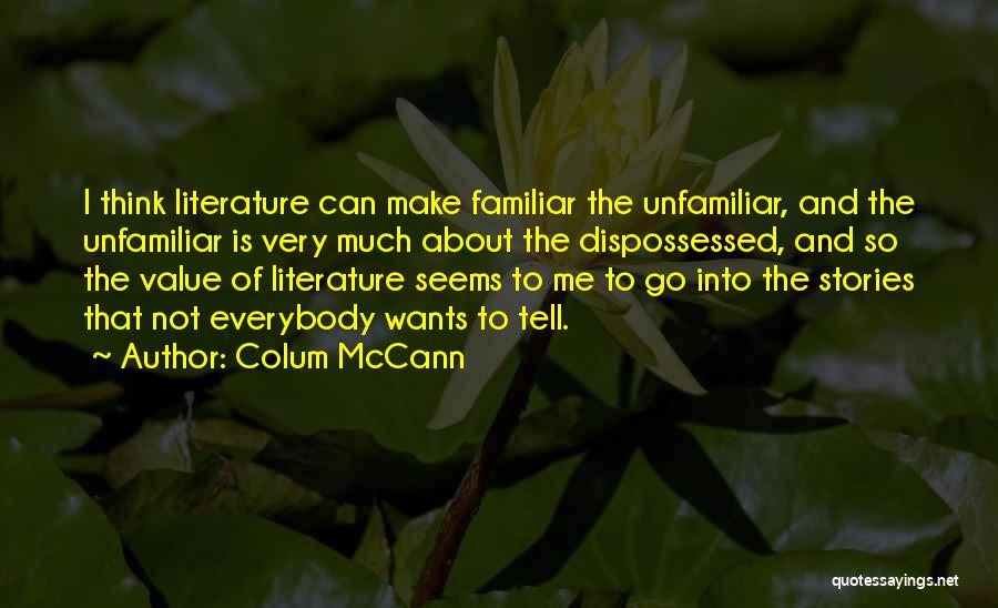 Dispossessed Quotes By Colum McCann