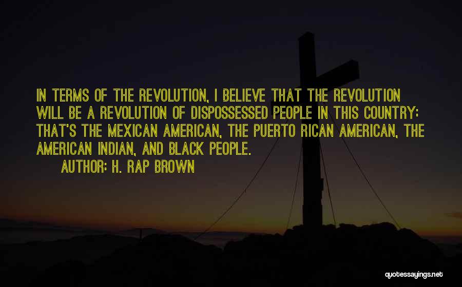 Dispossessed Quotes By H. Rap Brown