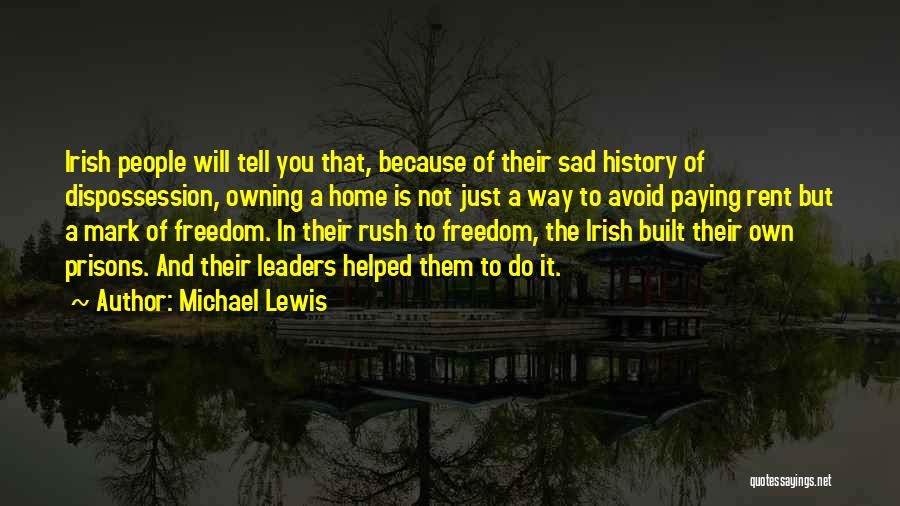 Dispossession Quotes By Michael Lewis