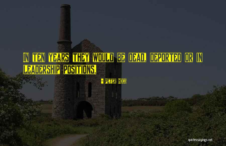 Dispraisd Quotes By Peter Hoeg Dispraisd Quotes By Peter Hoeg