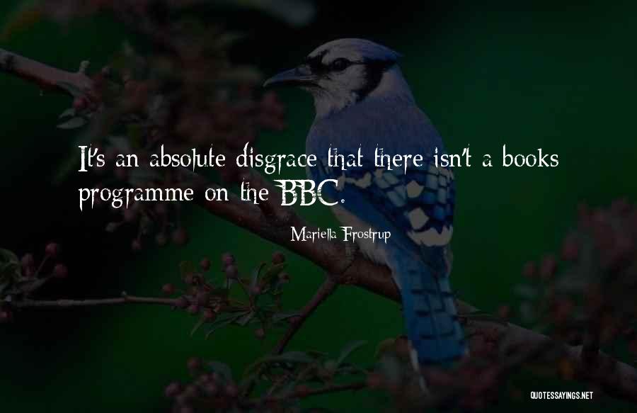 Disprina Quotes By Mariella Frostrup Disprina Quotes By Mariella Frostrup