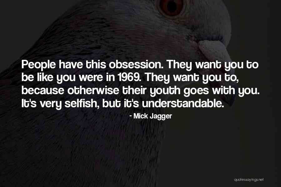 Disproportionality Quotes By Mick Jagger Disproportionality Quotes By Mick Jagger