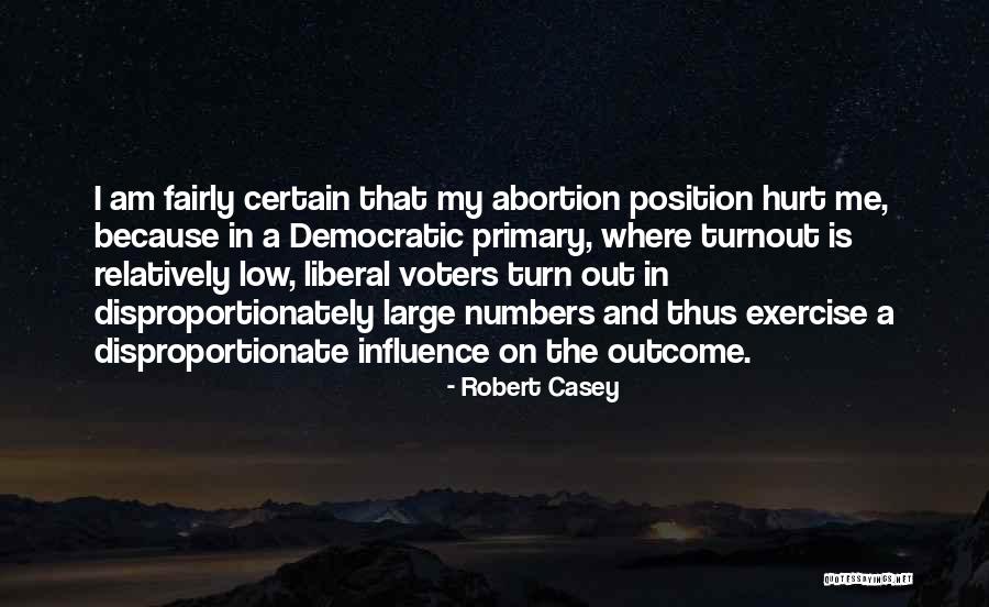 Disproportionately Quotes By Robert Casey Disproportionately Quotes By Robert Casey