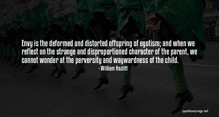 Disproportioned Quotes By William Hazlitt Disproportioned Quotes By William Hazlitt