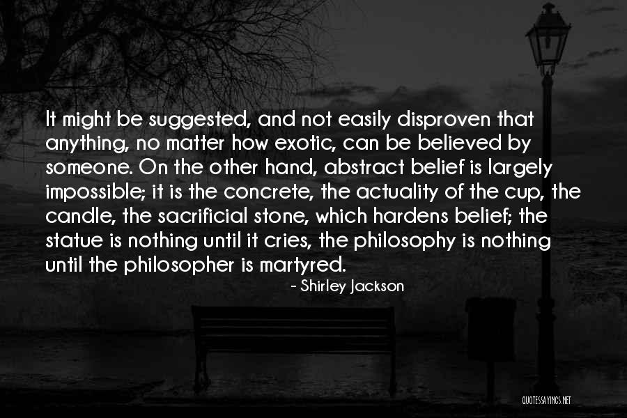 Disproven Quotes By Shirley Jackson Disproven Quotes By Shirley Jackson