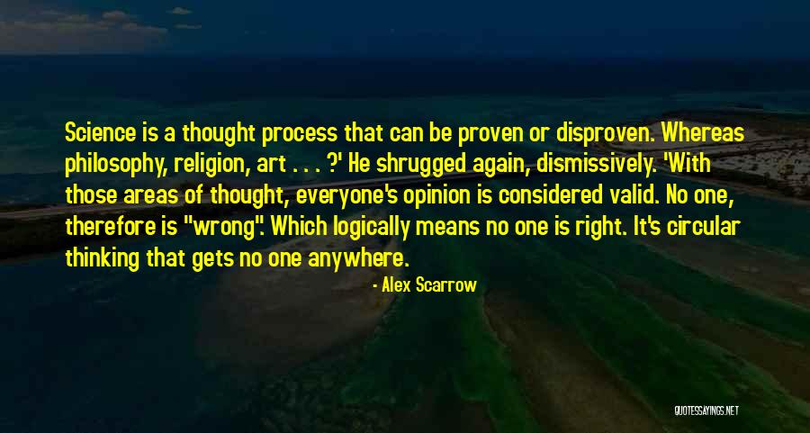 Disproven Science Quotes By Alex Scarrow Disproven Science Quotes By Alex Scarrow
