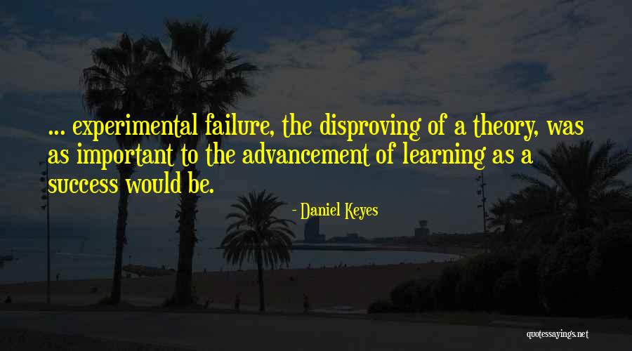 Disproving Quotes By Daniel Keyes Disproving Quotes By Daniel Keyes