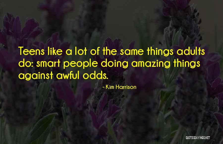 Disproving Quotes By Kim Harrison Disproving Quotes By Kim Harrison