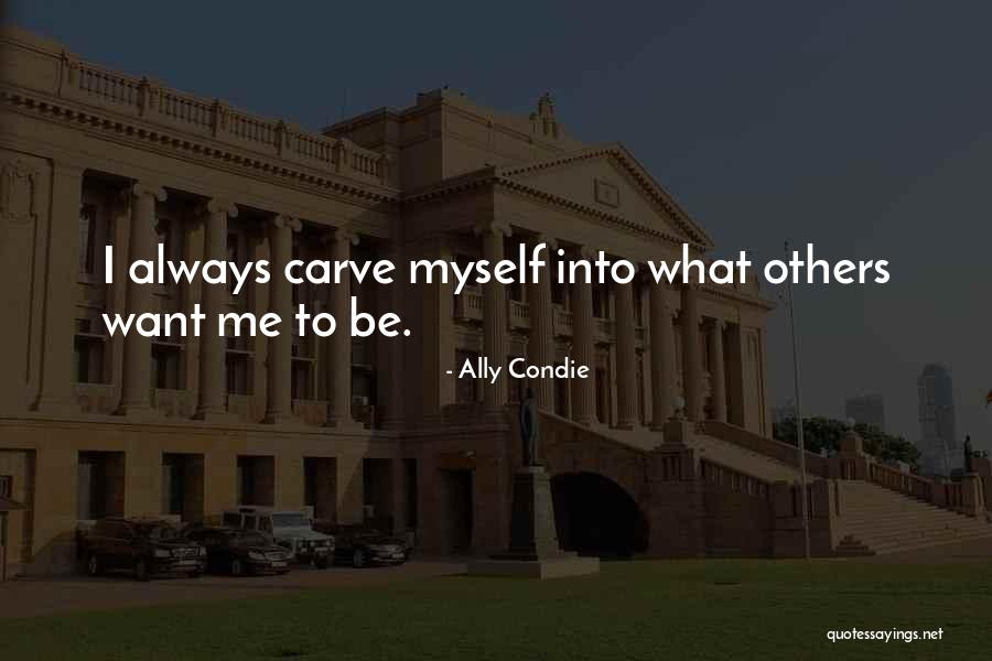 Dispunha Quotes By Ally Condie Dispunha Quotes By Ally Condie