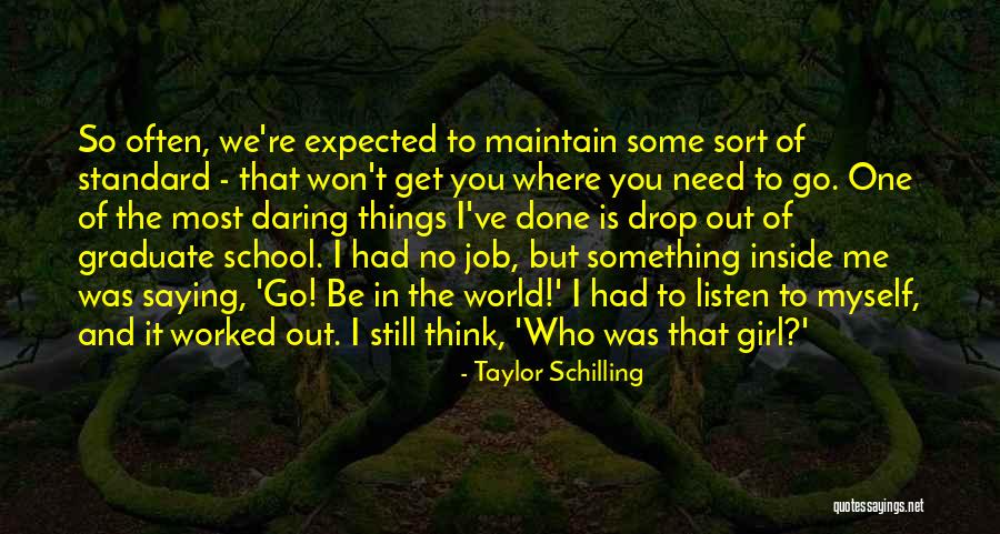 Dispunha Quotes By Taylor Schilling Dispunha Quotes By Taylor Schilling