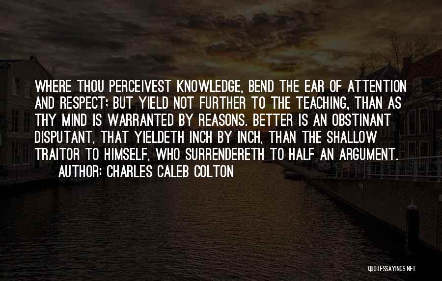 Disputant Quotes By Charles Caleb Colton