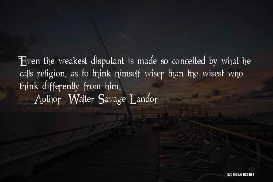 Disputant Quotes By Walter Savage Landor