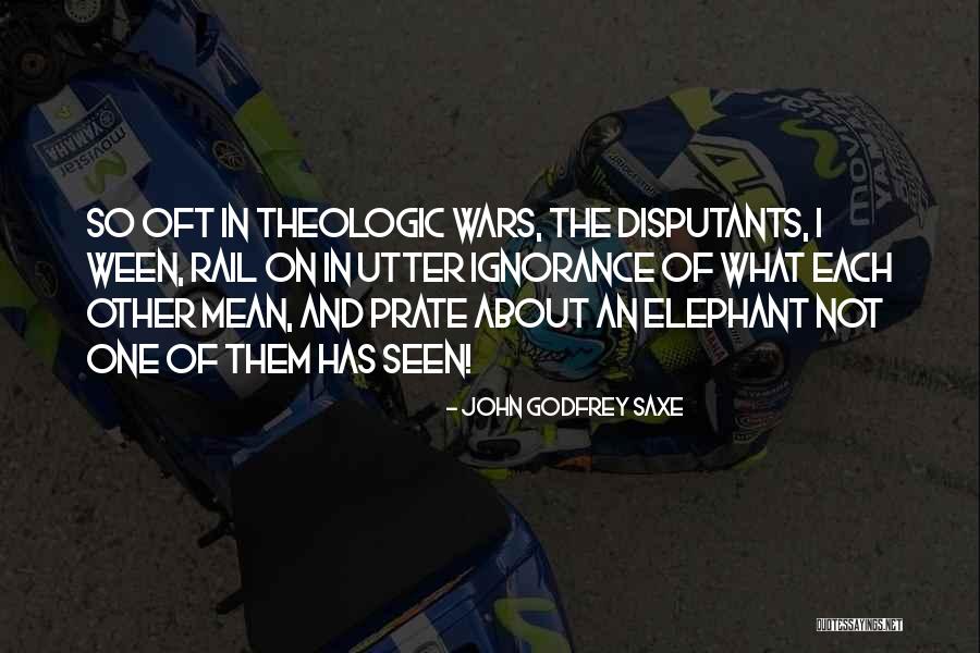Disputants Quotes By John Godfrey Saxe Disputants Quotes By John Godfrey Saxe