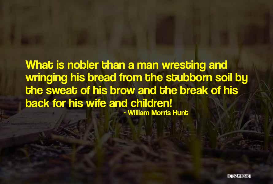 Disputas Definicion Quotes By William Morris Hunt Disputas Definicion Quotes By William Morris Hunt