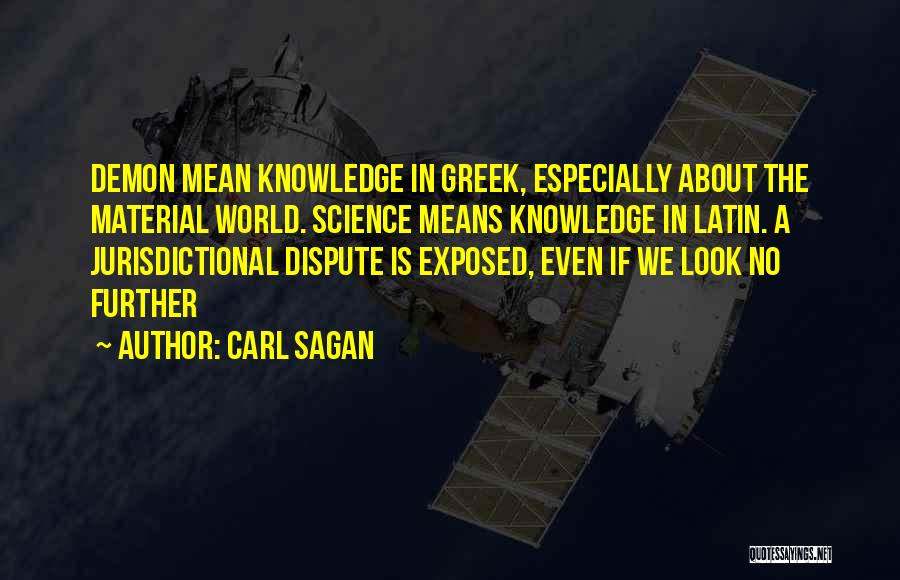 Dispute Quotes By Carl Sagan