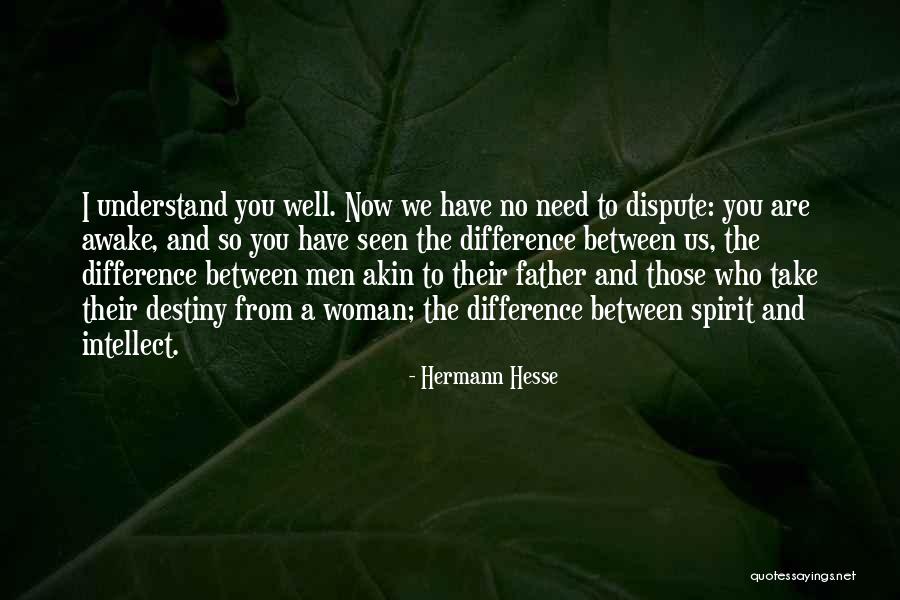 Dispute Quotes By Hermann Hesse Dispute Quotes By Hermann Hesse