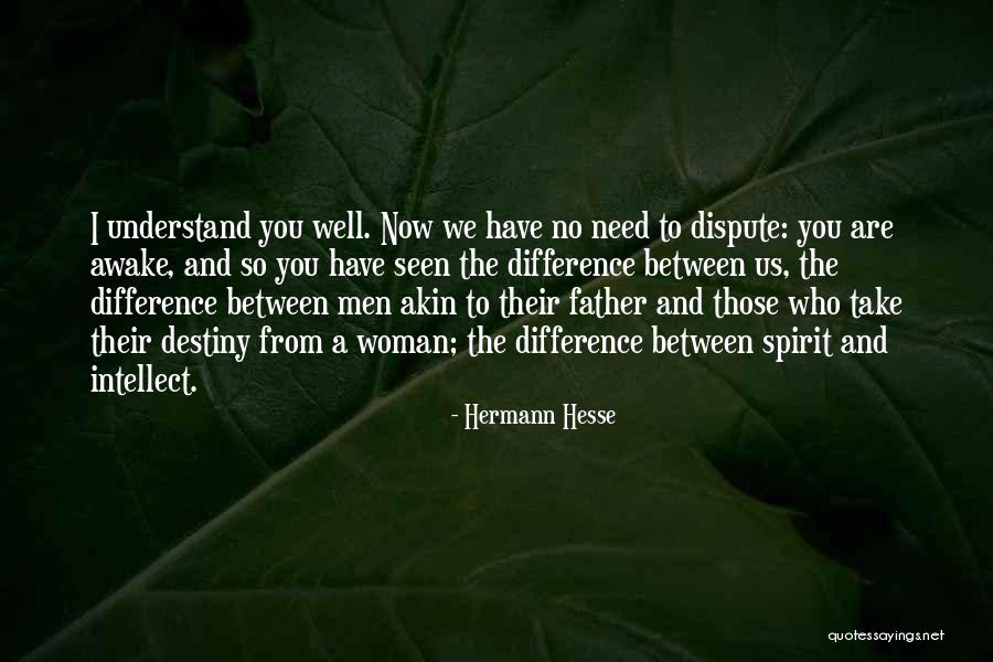 Dispute Quotes By Hermann Hesse