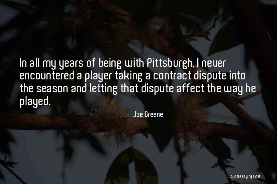 Dispute Quotes By Joe Greene