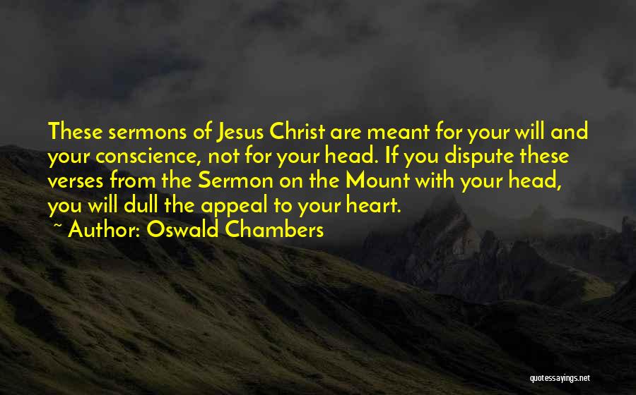 Dispute Quotes By Oswald Chambers