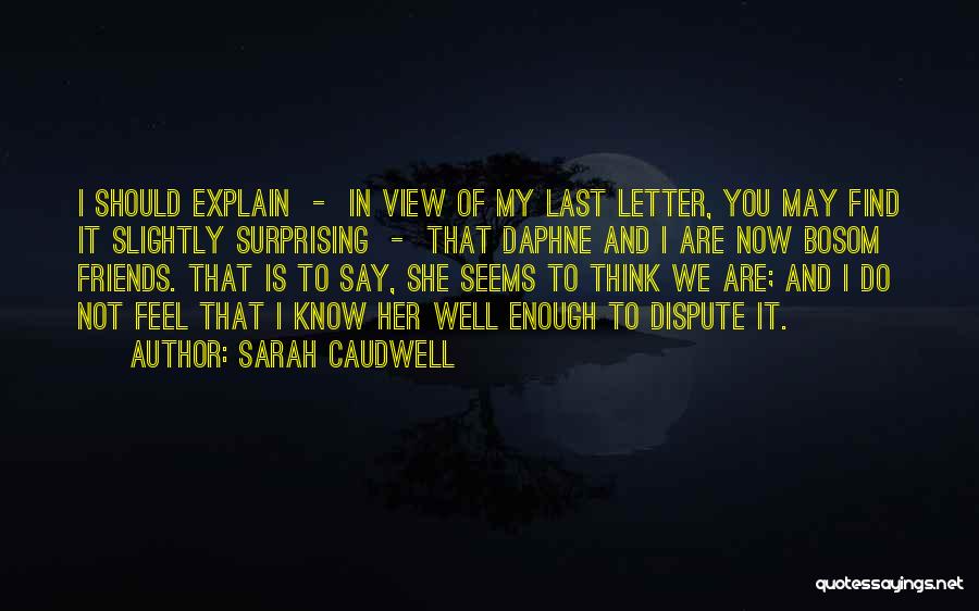 Dispute Quotes By Sarah Caudwell