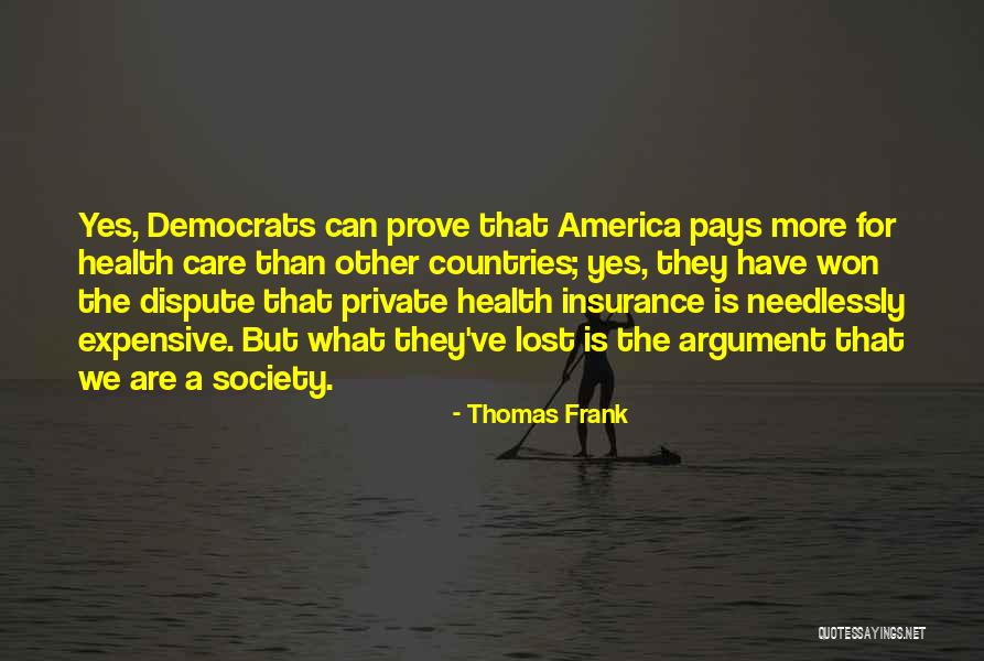 Dispute Quotes By Thomas Frank Dispute Quotes By Thomas Frank