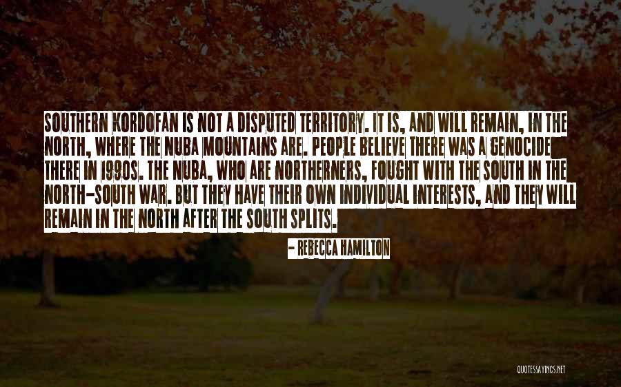 Disputed South Quotes By Rebecca Hamilton Disputed South Quotes By Rebecca Hamilton