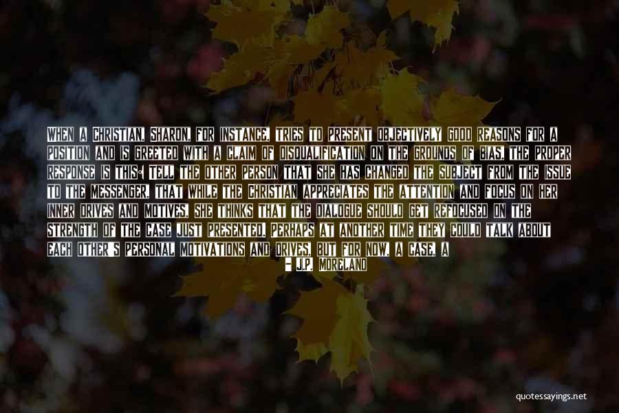 Disqualification Quotes By J.P. Moreland Disqualification Quotes By J.P. Moreland