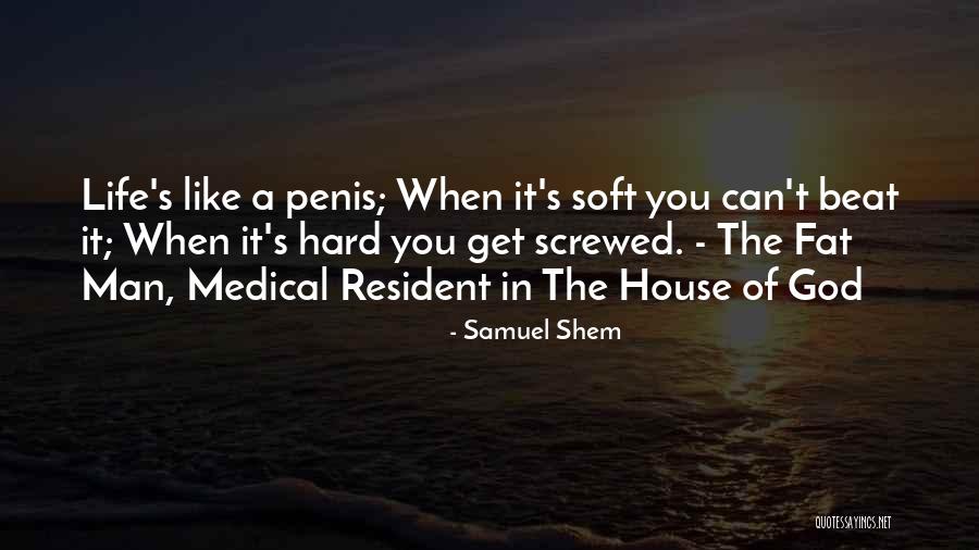 Disquisition In A Sentence Quotes By Samuel Shem Disquisition In A Sentence Quotes By Samuel Shem