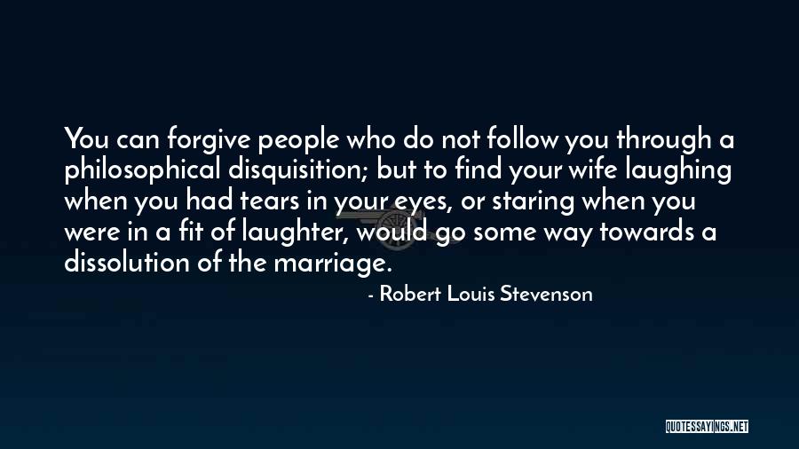 Disquisition Quotes By Robert Louis Stevenson Disquisition Quotes By Robert Louis Stevenson