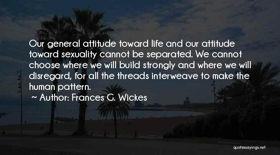 Disregard For Human Life Quotes By Frances G. Wickes