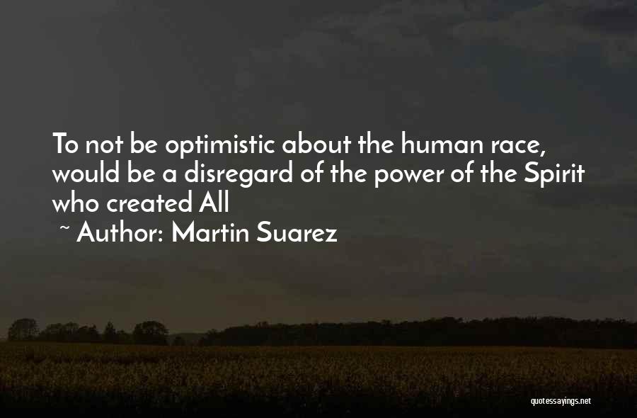 Disregard For Human Life Quotes By Martin Suarez