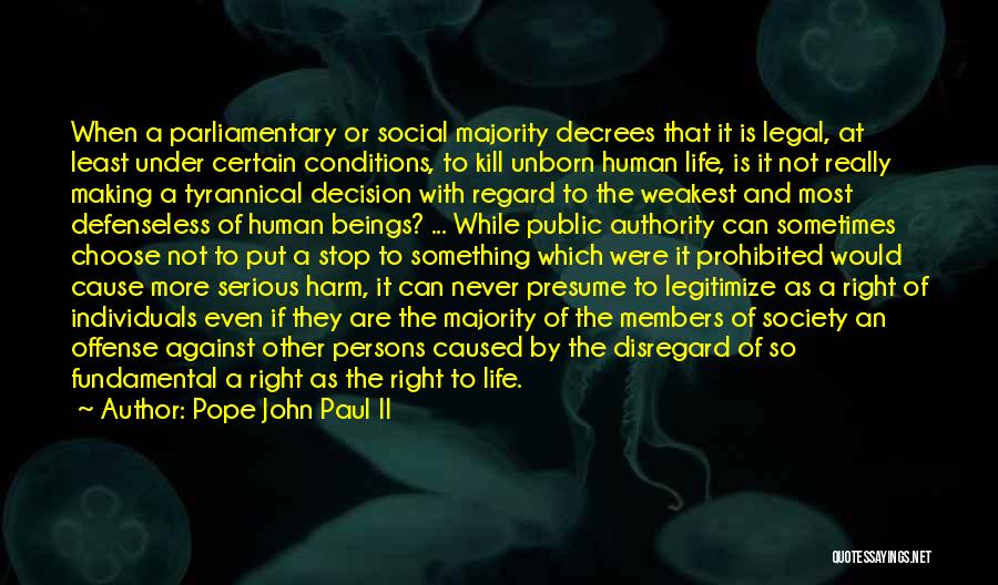 Disregard For Human Life Quotes By Pope John Paul II