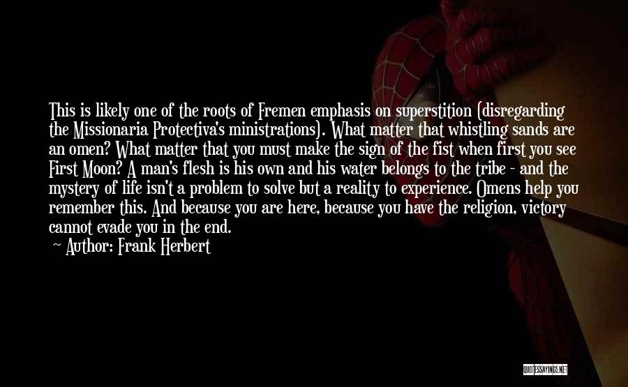 Disregarding Me Quotes By Frank Herbert