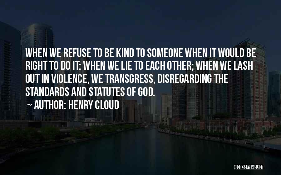 Disregarding Me Quotes By Henry Cloud