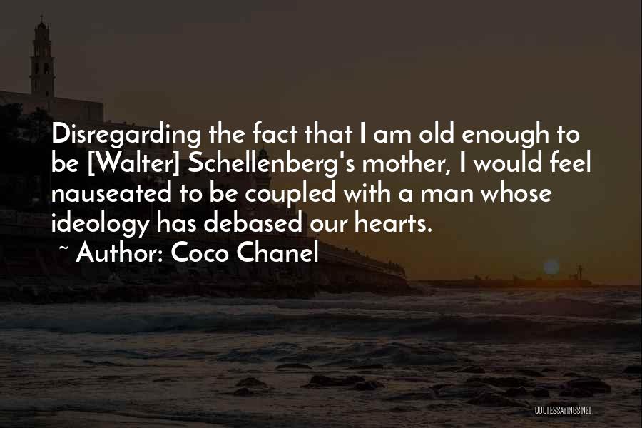Disregarding Others Quotes By Coco Chanel