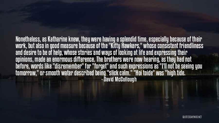 Disremember Quotes By David McCullough Disremember Quotes By David McCullough