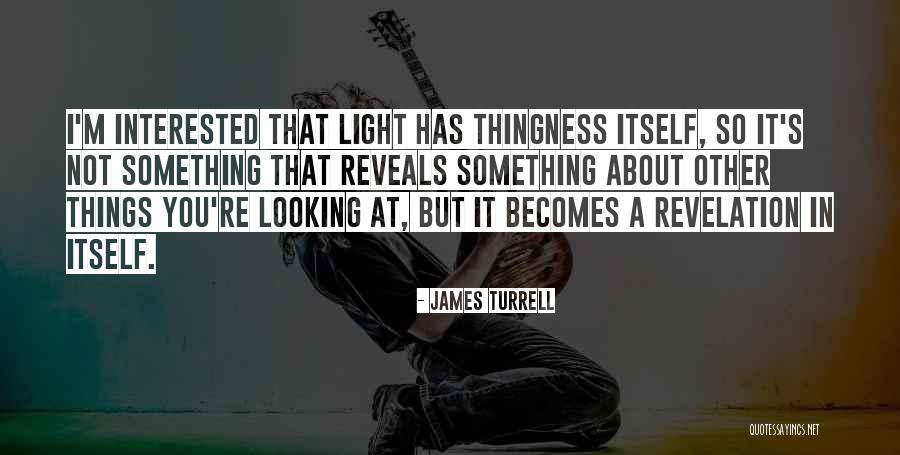 Disrepectful Quotes By James Turrell Disrepectful Quotes By James Turrell