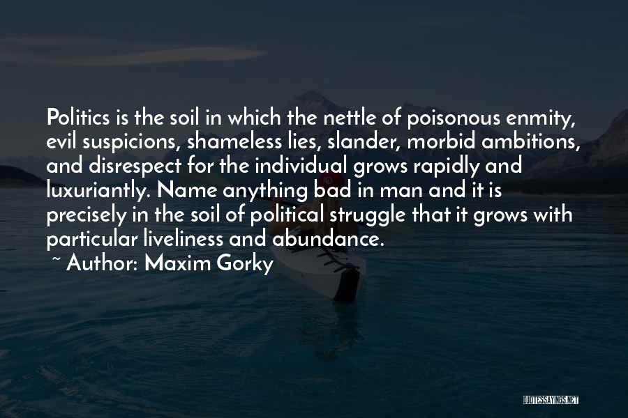 Disrespect And Lies Quotes By Maxim Gorky