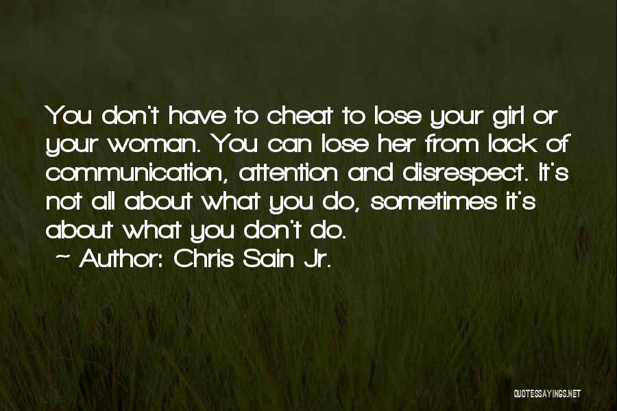 Disrespect In A Relationship Quotes By Chris Sain Jr.