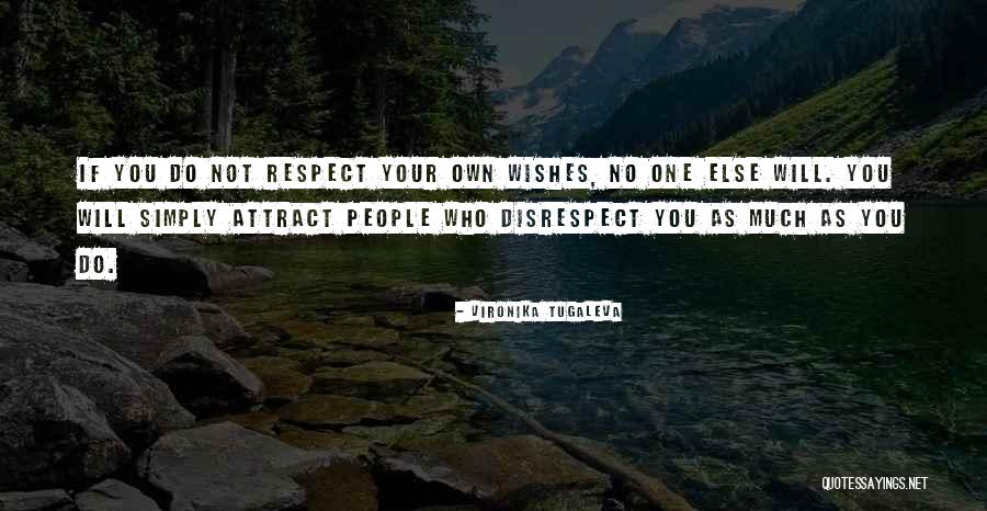 Disrespect In Relationships Quotes By Vironika Tugaleva